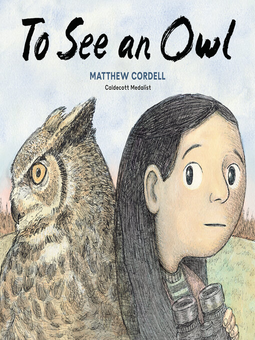 Title details for To See an Owl by Matthew Cordell - Available